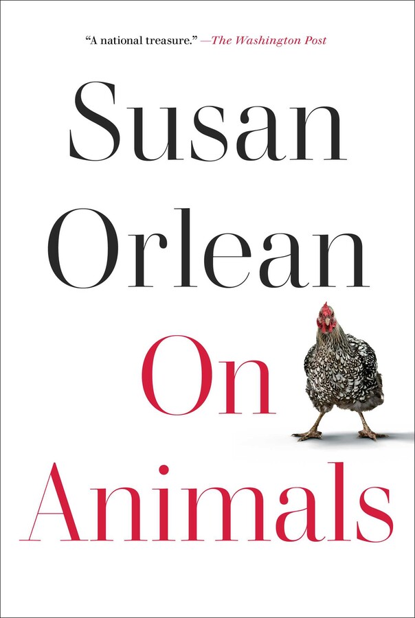 Book Cover - On Animals by Susan Orlean